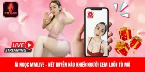 Ái Ngọc MMLive - Nét Duyên Nào Khiến Người Xem Luôn Tò Mò