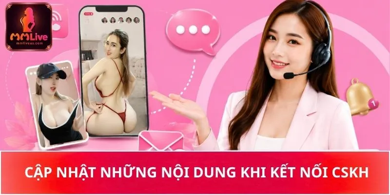 Cập nhật những nội dung khi kết nối CSKH