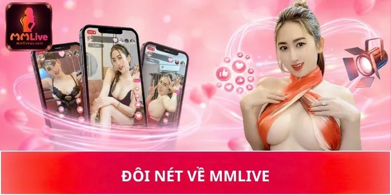 Đôi nét về MMLive